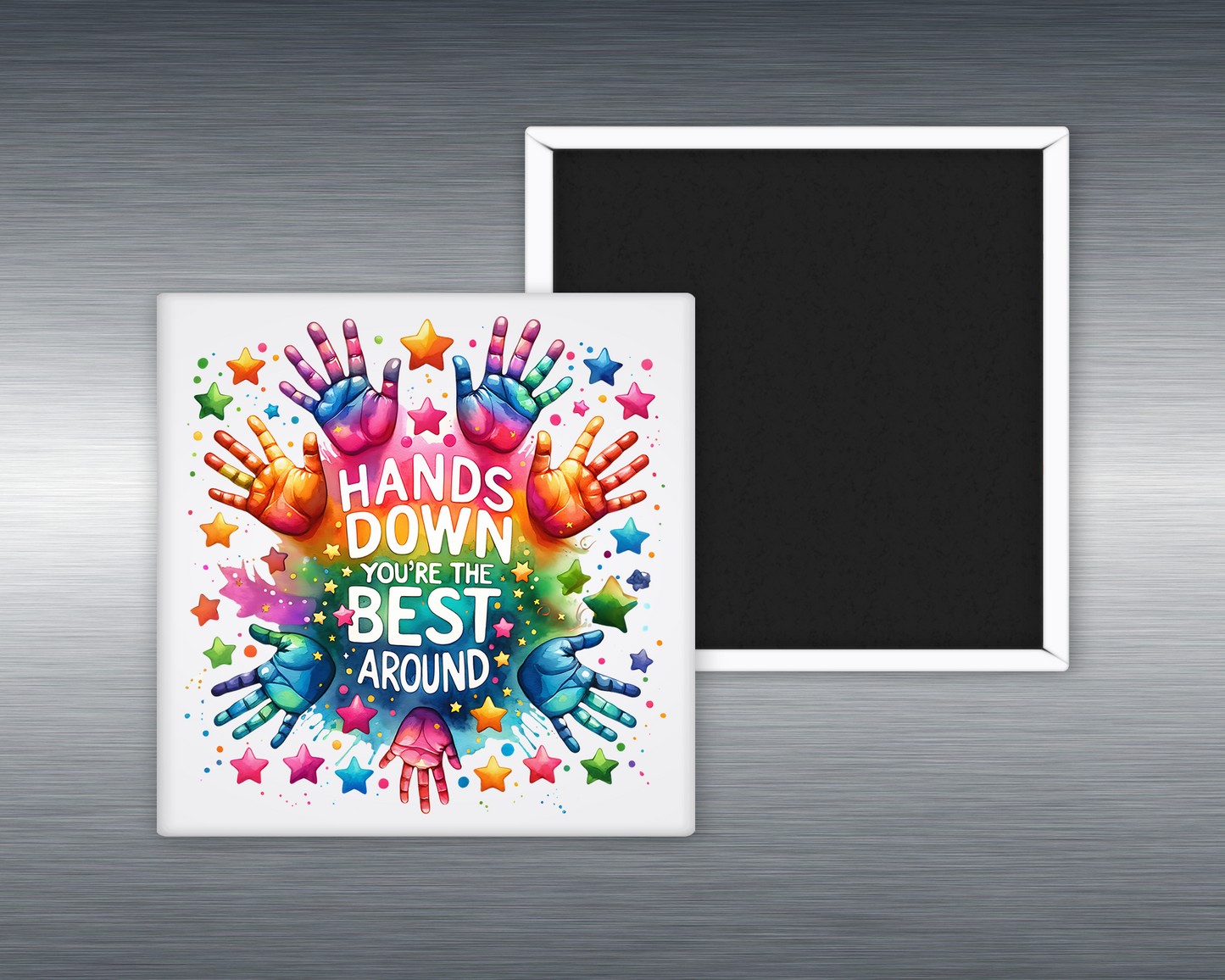 Hands Down You're The Best Around